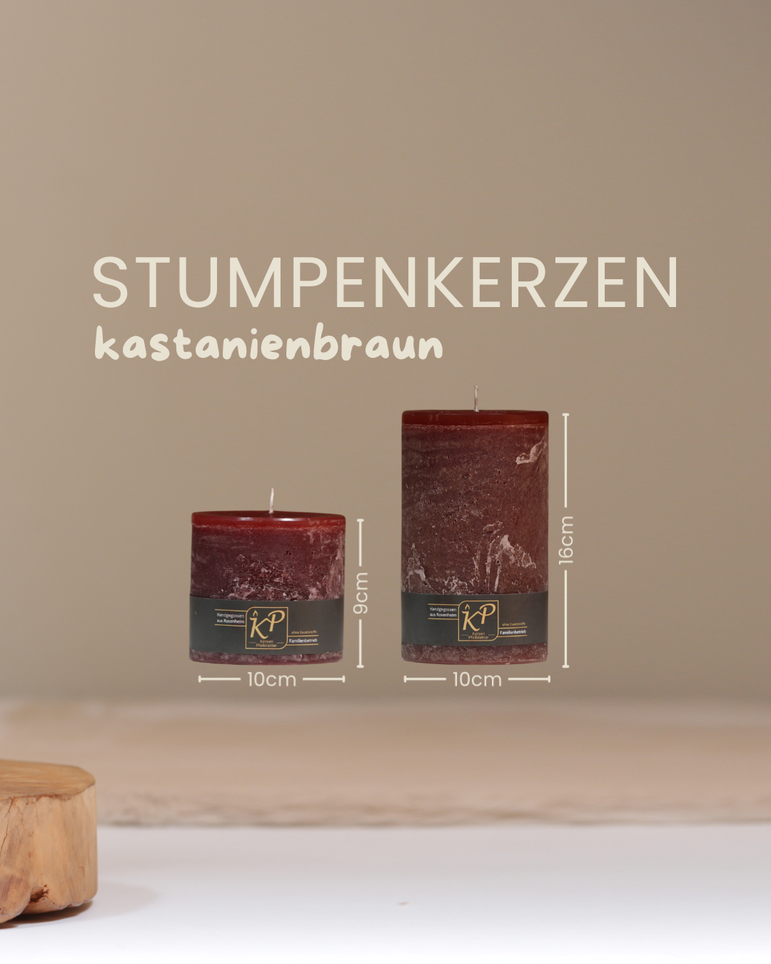 Stumpenkerzen in kastanienbraun in zwei Größen mit Angaben zu Höhe und Durchmesser.